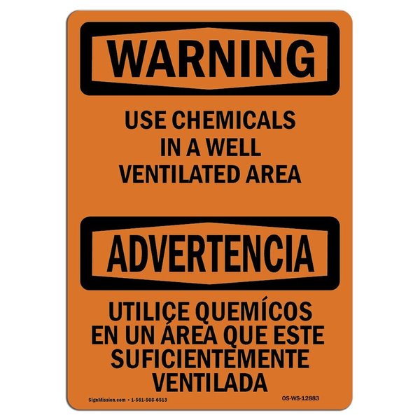 Signmission OSHA Sign, 10" Height, 14" Width, Aluminum, Use Chemicals In Ventilated Area Bilingual, Landscape OS-WS-A-1014-L-12883